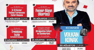 30 Ağustos, Tuzla'da Volkan Konak İle Kutlanacak